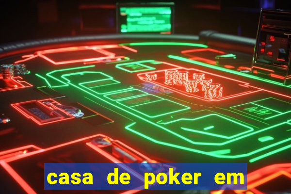 casa de poker em vila velha