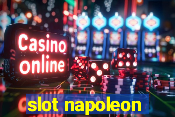 slot napoleon