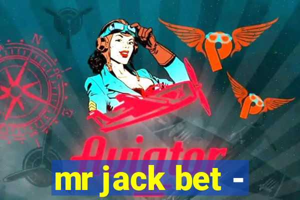 mr jack bet -