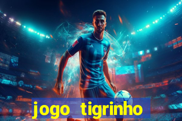 jogo tigrinho ganhar dinheiro