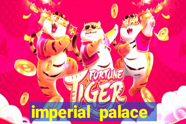 imperial palace hotel and casino