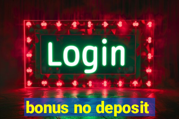 bonus no deposit