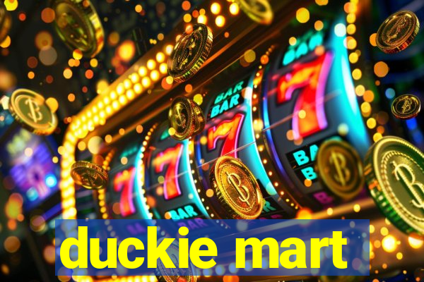 duckie mart