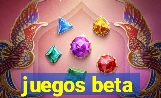 juegos beta