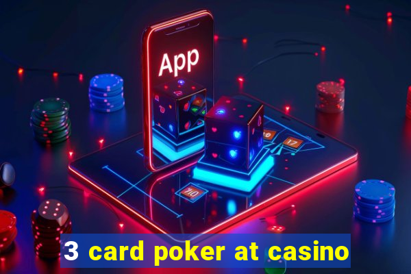 3 card poker at casino