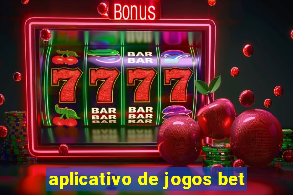 aplicativo de jogos bet