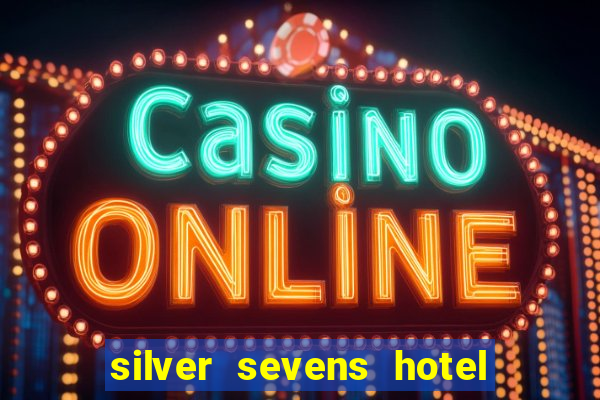 silver sevens hotel casino las vegas