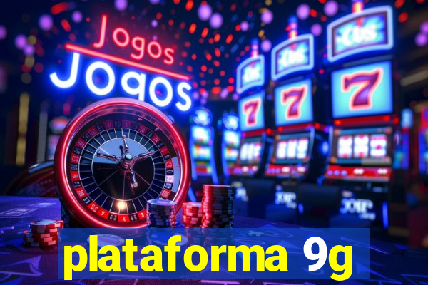 plataforma 9g