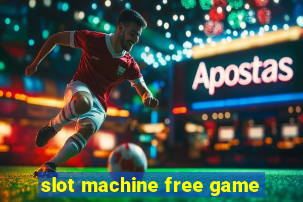 slot machine free game