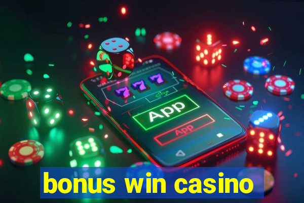 bonus win casino