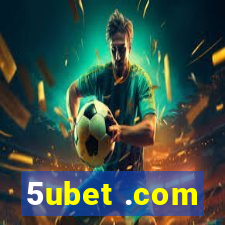 5ubet .com