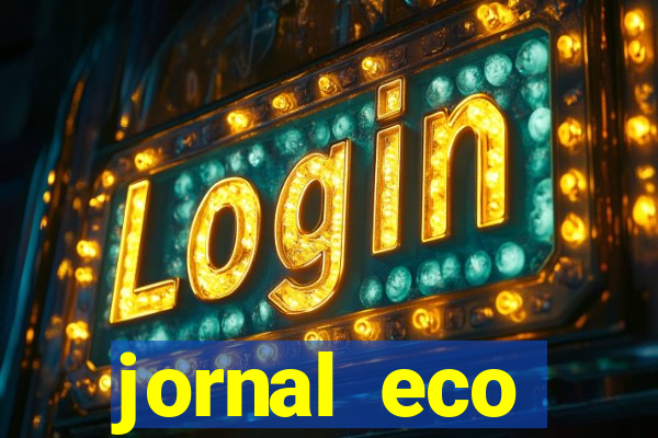 jornal eco paramirim hoje