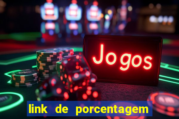 link de porcentagem dos slots pg gratis