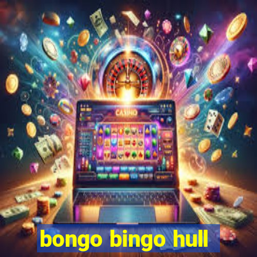 bongo bingo hull