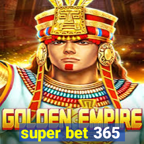 super bet 365