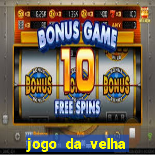 jogo da velha aposta online