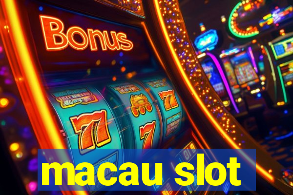 macau slot