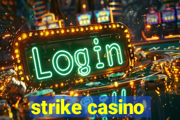 strike casino