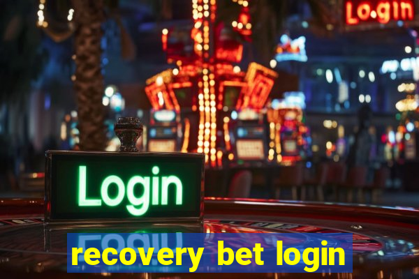 recovery bet login