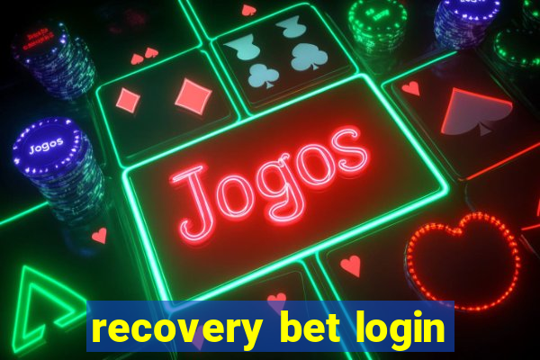 recovery bet login