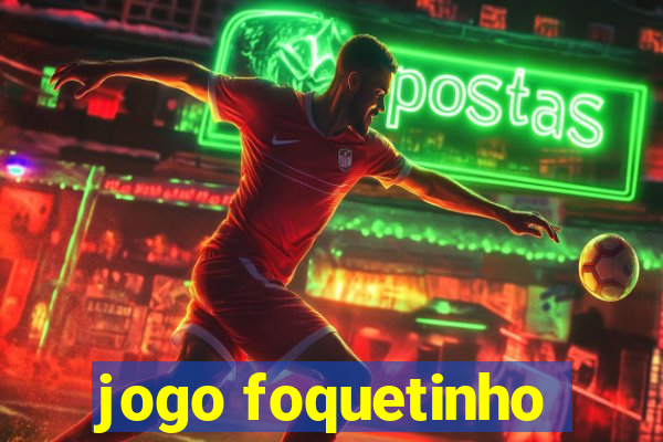 jogo foquetinho