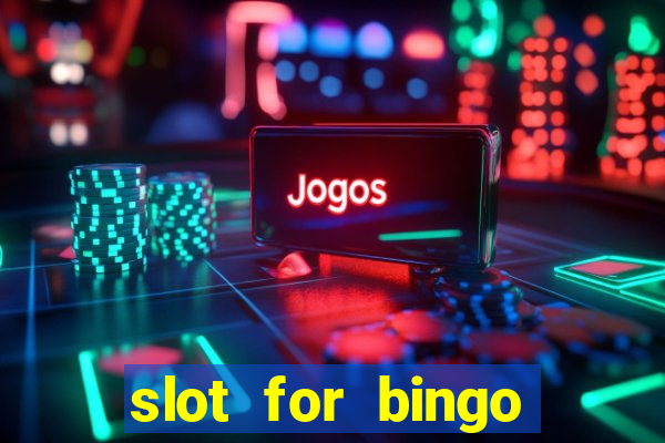 slot for bingo paga mesmo