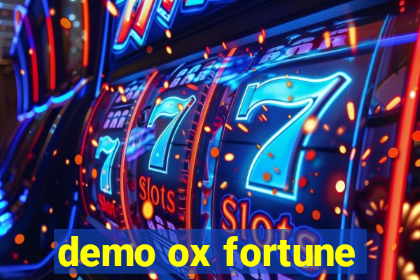 demo ox fortune