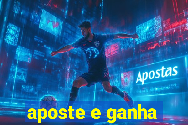 aposte e ganha