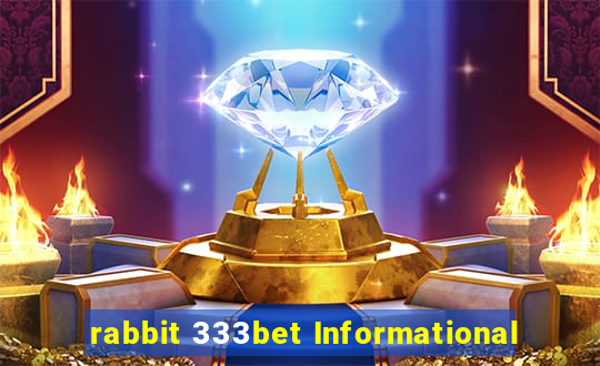 rabbit 333bet Informational