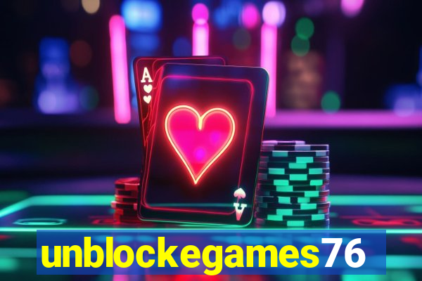 unblockegames76