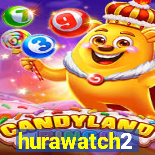 hurawatch2