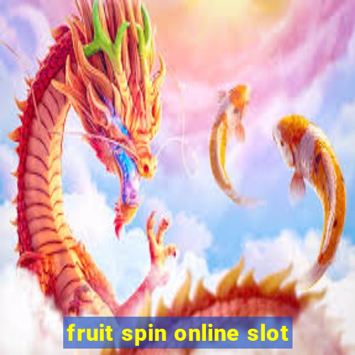 fruit spin online slot