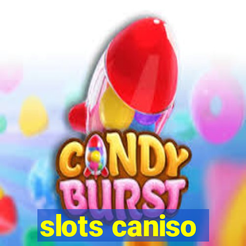 slots caniso