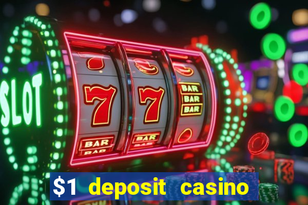 $1 deposit casino in canada