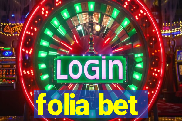 folia bet