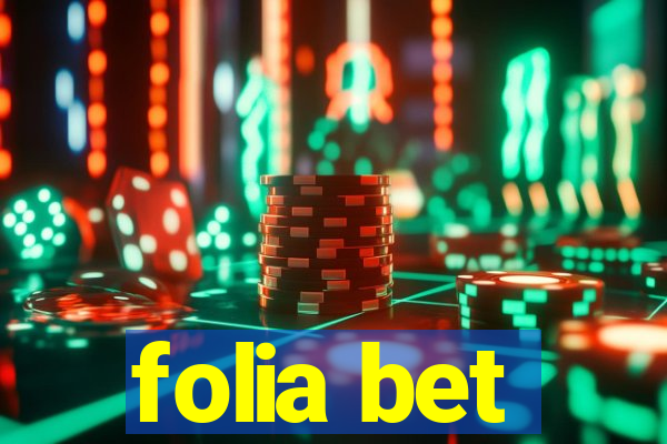 folia bet