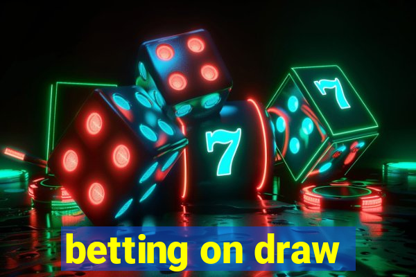 betting on draw