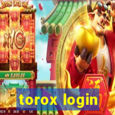 torox login