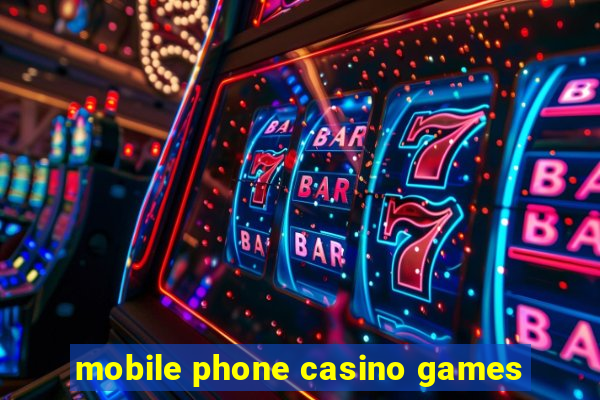 mobile phone casino games