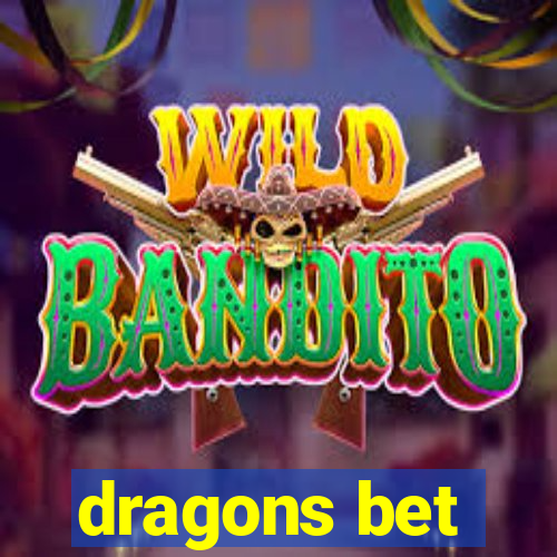 dragons bet