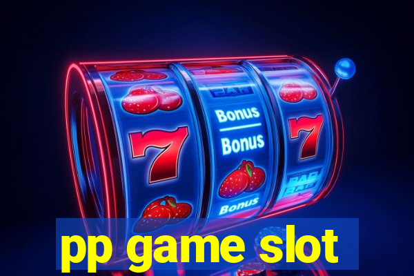 pp game slot