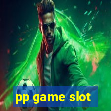 pp game slot