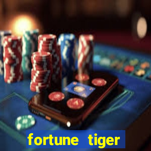 fortune tiger depósito 1 real