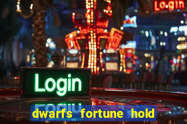 dwarfs fortune hold the jackpot slot free play