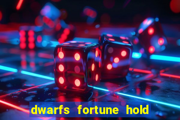 dwarfs fortune hold the jackpot slot free play