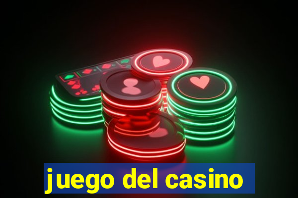 juego del casino