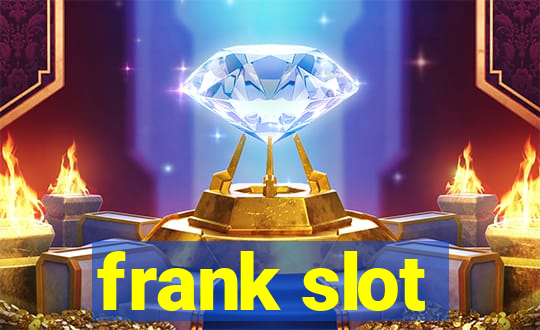 frank slot