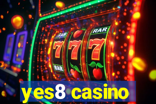 yes8 casino