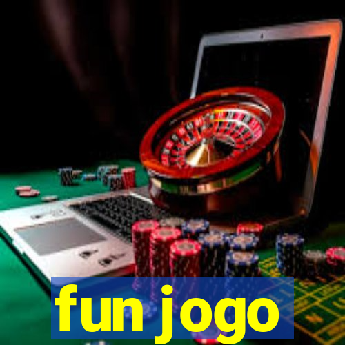 fun jogo