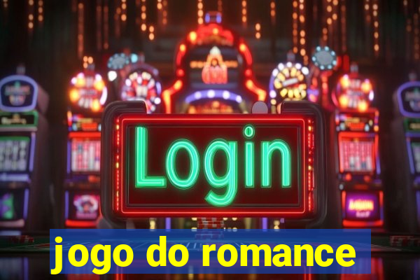 jogo do romance